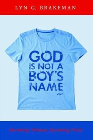 Bild des Verkufers fr God Is Not a Boy's Name by Brakeman, Lyn G. [Hardcover ] zum Verkauf von booksXpress