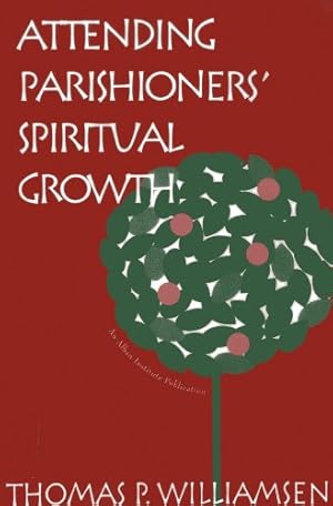 Seller image for Attending Parishioners' Spiritual Growth [Soft Cover ] for sale by booksXpress