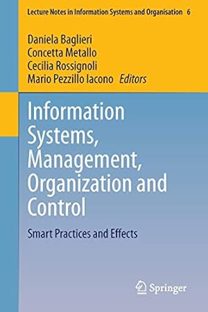 Immagine del venditore per Information Systems, Management, Organization and Control: Smart Practices and Effects (Lecture Notes in Information Systems and Organisation) [Soft Cover ] venduto da booksXpress