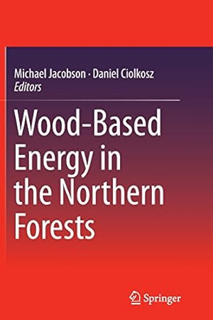 Seller image for Wood-Based Energy in the Northern Forests [Paperback ] for sale by booksXpress