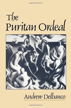 Seller image for The Puritan Ordeal by Delbanco, Andrew [Paperback ] for sale by booksXpress