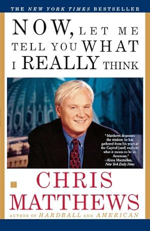 Immagine del venditore per Now, Let Me Tell You What I Really Think by Matthews, Chris [Paperback ] venduto da booksXpress