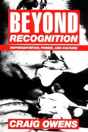 Seller image for Beyond Recognition: Representation, Power, and Culture by Owens, Craig [Paperback ] for sale by booksXpress