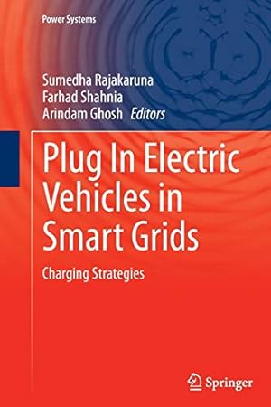 Imagen del vendedor de Plug In Electric Vehicles in Smart Grids: Charging Strategies (Power Systems) [Soft Cover ] a la venta por booksXpress
