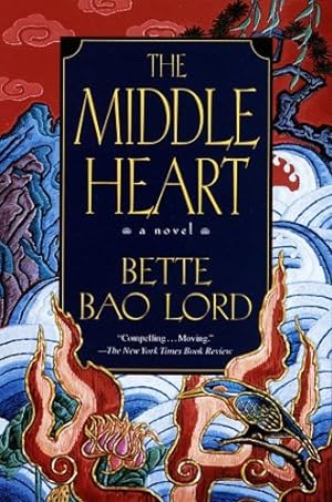 Image du vendeur pour Middle Heart: A Novel by Bette Bao Lord Enterprises, Inc. [Paperback ] mis en vente par booksXpress