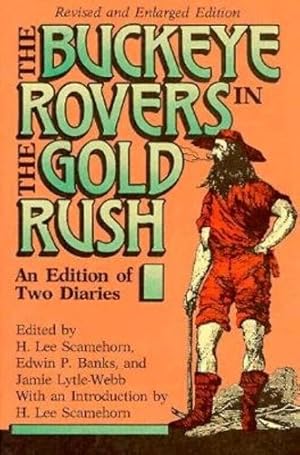 Seller image for Buckeye Rovers In Gold Rush: An Edition Of Two Diaries by Scamehorn, H. Lee [Hardcover ] for sale by booksXpress