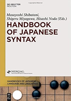 Seller image for Handbook of Japanese Syntax (Handbooks of Japanese Language and Linguistics) by Shibatani, Masayoshi, Miyagawa, Shigeru, Noda, Hisashi [Hardcover ] for sale by booksXpress