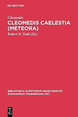 Seller image for Caelestia (Bibliotheca scriptorum Graecorum et Romanorum Teubneriana) by Cleomedes [Hardcover ] for sale by booksXpress