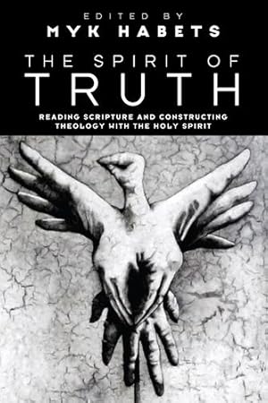 Image du vendeur pour The Spirit of Truth: Reading Scripture and Constructing Theology with the Holy Spirit [Soft Cover ] mis en vente par booksXpress