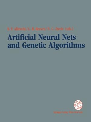 Seller image for Artificial Neural Nets and Genetic Algorithms: Proceedings of the International Conference in Innsbruck, Austria, 1993 [Paperback ] for sale by booksXpress