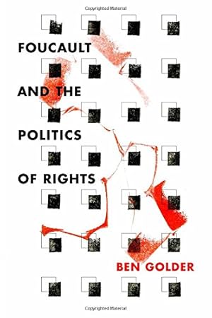 Bild des Verkufers fr Foucault and the Politics of Rights by Golder, Ben [Paperback ] zum Verkauf von booksXpress