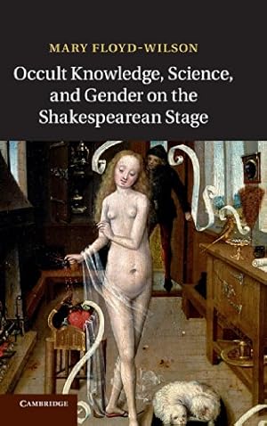 Seller image for Occult Knowledge, Science, and Gender on the Shakespearean Stage by Floyd-Wilson, Dr Mary [Hardcover ] for sale by booksXpress