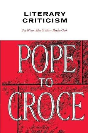 Seller image for Literary Criticism: Pope to Croce (Waynebook,) [Paperback ] for sale by booksXpress