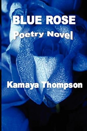 Image du vendeur pour Blue Rose by Thompson, Kamaya [Paperback ] mis en vente par booksXpress