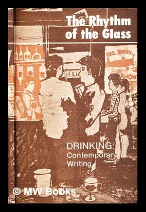 Seller image for The rhythm of the glass : Scots writers look at drinking in prose and poetry for sale by MW Books