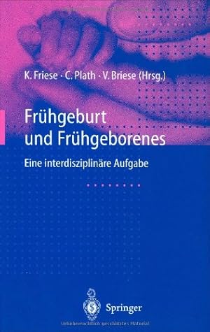 Seller image for Frühgeburt und Frühgeborenes: Eine interdisziplinäre Aufgabe (German Edition) [Hardcover ] for sale by booksXpress