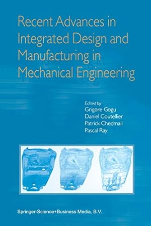 Seller image for Recent Advances in Integrated Design and Manufacturing in Mechanical Engineering [Soft Cover ] for sale by booksXpress