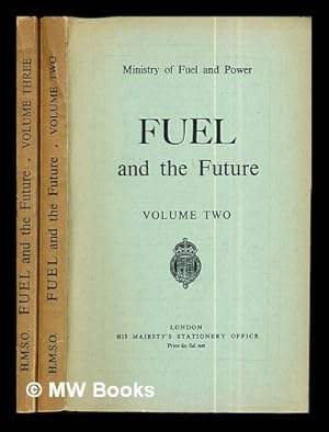 Seller image for Fuel and the Future: volumes two and three for sale by MW Books