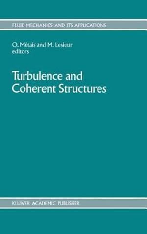 Seller image for Turbulence and Coherent Structures (Fluid Mechanics and Its Applications) [Hardcover ] for sale by booksXpress