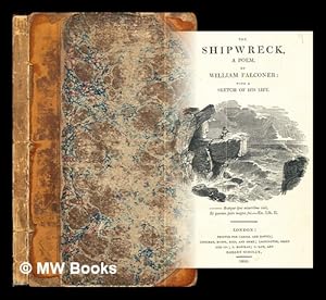 Immagine del venditore per The shipwreck : a poem / by William Falconer: with a sketch of his life venduto da MW Books