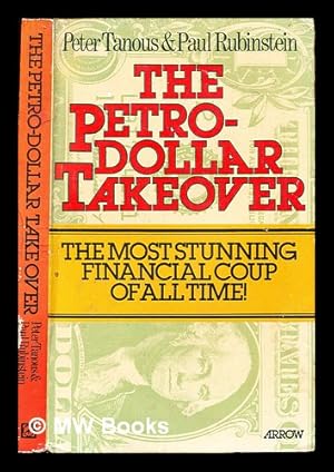 Seller image for The petrodollar takeover for sale by MW Books