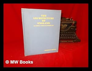 Seller image for The architecture of England : from Norman times to the present day / by Frederick Gibberd for sale by MW Books