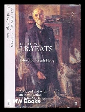 Imagen del vendedor de John Butler Yeats : letters to his son W.B. Yeats and others, 1869-1922 a la venta por MW Books