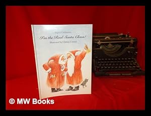 Immagine del venditore per I'm the real Santa Claus! / by Ingrid Ostheeren ; illustrated by Christa Unzner ; translated by Rosemary Lanning venduto da MW Books