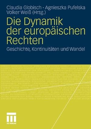 Imagen del vendedor de Die Dynamik der europäischen Rechten: Geschichte, Kontinuitäten und Wandel (German Edition) [Paperback ] a la venta por booksXpress