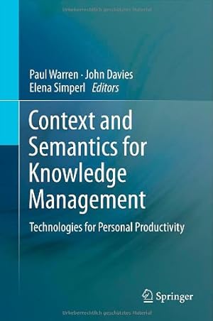Bild des Verkufers fr Context and Semantics for Knowledge Management: Technologies for Personal Productivity [Hardcover ] zum Verkauf von booksXpress