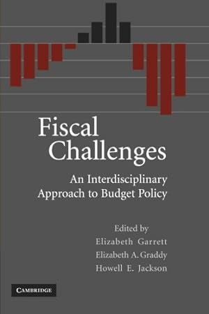 Seller image for Fiscal Challenges: An Interdisciplinary Approach To Budget Policy by Garrett, Elizabeth [Paperback ] for sale by booksXpress