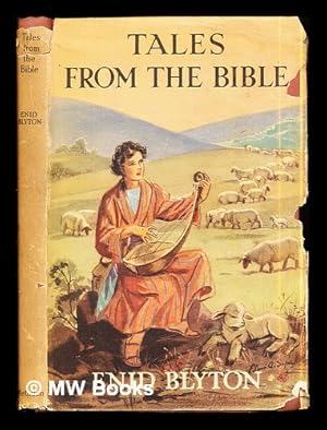 Seller image for Tales from the Bible / by Enid Blyton ; illustrated by Eileen Soper for sale by MW Books