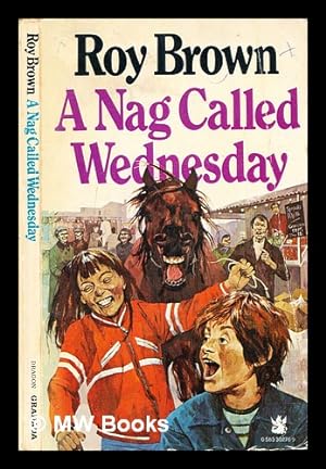 Seller image for A nag called Wednesday for sale by MW Books
