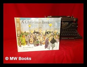 Immagine del venditore per A Christmas book / [illustrated by] Svend Otto S. ; English version by Joan Tate venduto da MW Books