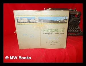 Image du vendeur pour Mossley Corporation Gas Works: Inauguration of The New Works by The Rt. Hon. The Earl of Derby, K. G. June 22nd, 1931 mis en vente par MW Books