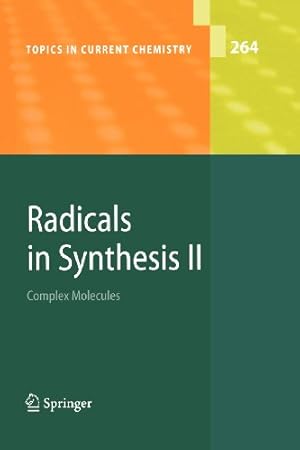 Immagine del venditore per Radicals in Synthesis II: Complex Molecules (Topics in Current Chemistry) [Paperback ] venduto da booksXpress