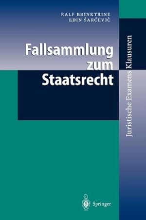 Seller image for Fallsammlung zum Staatsrecht (Juristische ExamensKlausuren) (German Edition) by Brinktrine, Ralf, Sarcevic, Edin [Paperback ] for sale by booksXpress