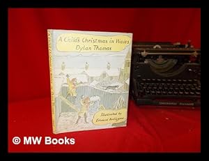 Imagen del vendedor de A child's Christmas in Wales / by Dylan Thomas a la venta por MW Books