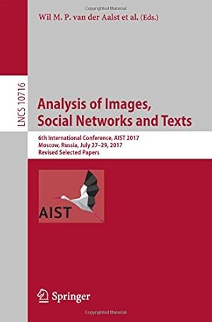 Immagine del venditore per Analysis of Images, Social Networks and Texts: 6th International Conference, AIST 2017, Moscow, Russia, July 2729, 2017, Revised Selected Papers (Lecture Notes in Computer Science) [Paperback ] venduto da booksXpress