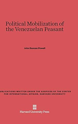 Seller image for Political Mobilization of the Venezuelan Peasant [Hardcover ] for sale by booksXpress