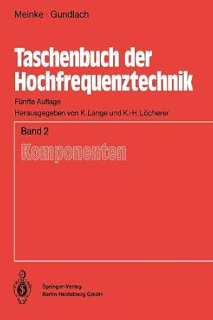 Seller image for Taschenbuch der Hochfrequenztechnik: Band 2: Komponenten (German Edition) by Gundlach, F.W., Meinke, H.H. [Paperback ] for sale by booksXpress