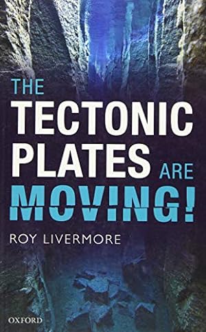Seller image for The Tectonic Plates are Moving! by Livermore, Roy [Paperback ] for sale by booksXpress