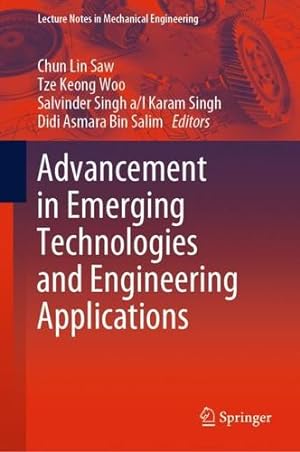 Seller image for Advancement in Emerging Technologies and Engineering Applications (Lecture Notes in Mechanical Engineering) [Hardcover ] for sale by booksXpress