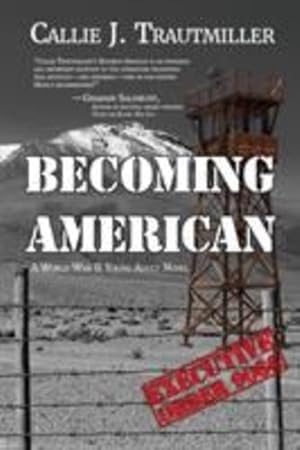Imagen del vendedor de Becoming American: A World War II Young Adult Novel by Trautmiller, Callie J [Paperback ] a la venta por booksXpress