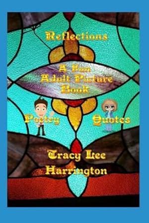 Immagine del venditore per Reflections Fun Adult Picture Book Quotes and Poetry by Harrington, Tracy Lee [Paperback ] venduto da booksXpress