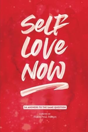 Imagen del vendedor de Self Love Now: 54 answers to the same question [Soft Cover ] a la venta por booksXpress
