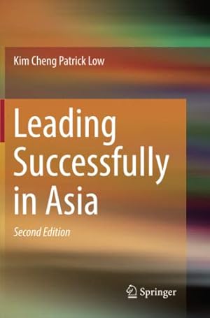 Bild des Verkufers fr Leading Successfully in Asia by Low, Kim Cheng Patrick [Paperback ] zum Verkauf von booksXpress