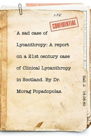 Seller image for A sad case of Lycanthropy: By Dr Morag Popadopolas. by Hall, Elspeth Grace [Paperback ] for sale by booksXpress