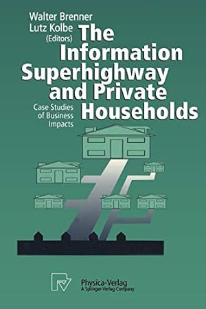 Bild des Verkufers fr The Information Superhighway and Private Households: Case Studies of Business Impacts [Soft Cover ] zum Verkauf von booksXpress