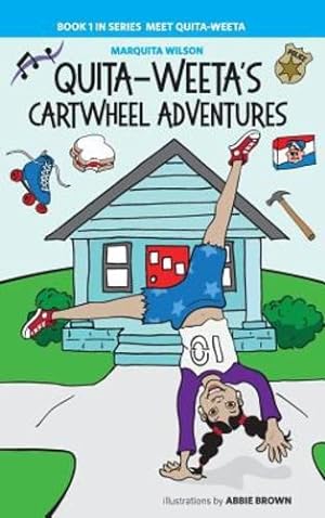 Seller image for Quita-Weeta's Cartwheel Adventure (6) by Wilson, Mrs. Marquita, Wilson, Mrs. Marquita [Paperback ] for sale by booksXpress